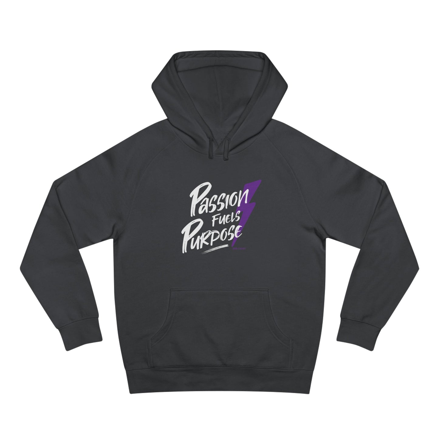 Passion Fuels Purpose Hoodie