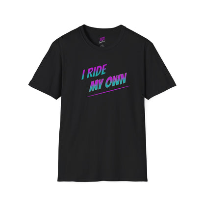 I Ride My Own Tee